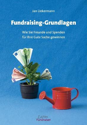 Fundraising-Grundlagen von Uekermann,  Jan