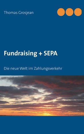 Fundraising + SEPA von Grosjean,  Thomas