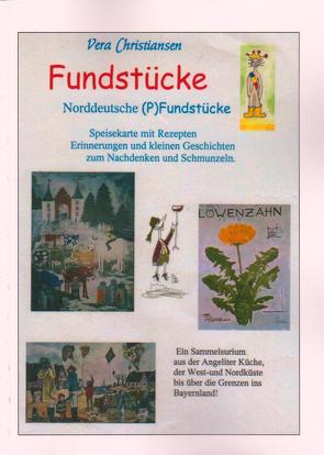 Fundstücke – Norddeutsche (P)Fundstücke von Christiansen,  Vera