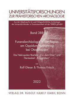 Funeralarchäologie in der Region am Oppidum Hunnenring bei Otzenhausen von Fritsch,  Thomas, Gleser,  Ralf