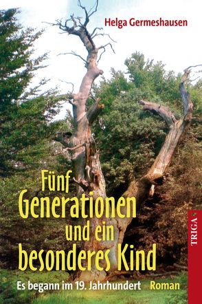 Fünf Generationen und ein besonderes Kind von Emig,  Chris, Germeshausen,  Helga