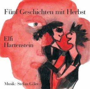 Fünf Geschichten mit Herbst von Göler,  Stefan, Hartenstein,  Elfi