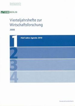 Fünf Jahre Agenda 2010. von Deutsches Institut für Wirtschaftsforschung