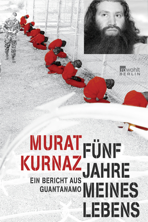 Fünf Jahre meines Lebens von Kühn,  Helmut, Kurnaz,  Murat