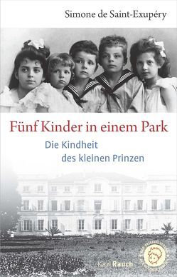 Fünf Kinder in einem Park von Saint-Exupéry,  Simone de, Scriba-Sethe,  Barbara