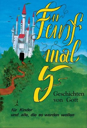 Fünf mal fünf. Geschichten von Gott für Kinder und alle, die welche werden wollen von Divyanand,  Soami, Wieczorek,  Oliver