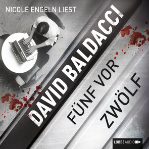 fünf vor zwölf von Baldacci,  David, Engeln,  Nicole, Hoven,  Dr. Arno