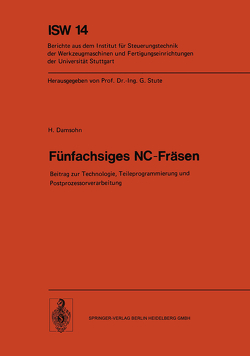 Fünfachsiges NC-Fräsen von Damsohn,  H. Fünfachsiges NC-Fräsen von Damsohn,  H.