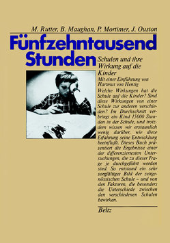 Fünfzehntausend Stunden von Hentig,  Hartmut von, Maughan,  Barbara, Mortimer,  Peter, Ouston,  Janet, Rutter,  Michael