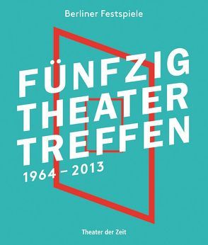 Fünfzig Theatertreffen