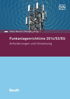 Funkanlagenrichtlinie 2014/53/EU von Bartsch,  Volker, Loerzer,  Michael