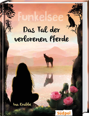 Funkelsee – Das Tal der verlorenen Pferde (Band 5) von Krabbe,  Ina