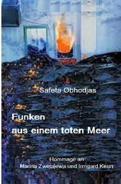 Funken aus einem toten Meer von Obhodjas,  Safeta