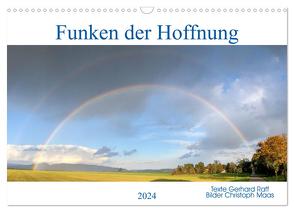 Funken der Hoffnung (Wandkalender 2024 DIN A3 quer), CALVENDO Monatskalender von Maas und Gerhard Raff,  Christoph