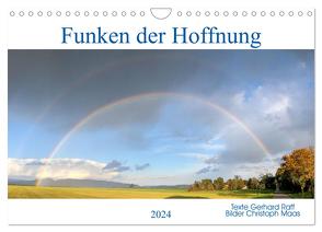 Funken der Hoffnung (Wandkalender 2024 DIN A4 quer), CALVENDO Monatskalender von Maas und Gerhard Raff,  Christoph
