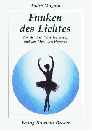 Funken des Lichtes von Magnin,  André