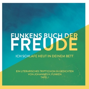 Funkens Buch der Freude von Funken,  Johannes H.