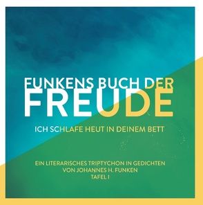 Funkens Buch der Freude von Funken,  Johannes H.