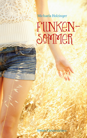 Funkensommer von Holzinger,  Michaela