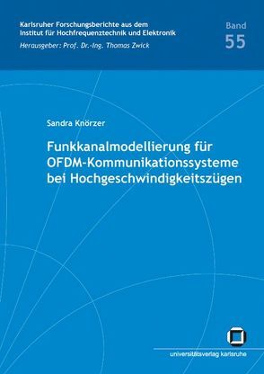 Funkkanalmodellierung für OFDM-Kommunikationssysteme bei Hochgeschwindigkeitszügen von Knörzer,  Sandra