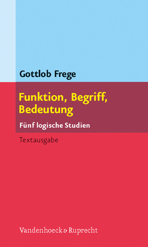 Funktion, Begriff, Bedeutung von Frege,  Gottlob, Patzig,  Günther