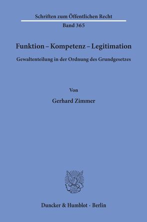 Funktion – Kompetenz – Legitimation. von Zimmer,  Gerhard