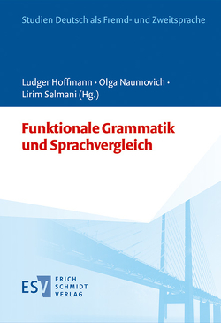 Funktionale Grammatik und Sprachvergleich von Bukajew,  Dmitrij, Grießhaber,  Wilhelm, Hoffmann,  Ludger, Jurjew,  Jewgenij, Kurbalenko,  Natalia, Kurjan,  Wladimir, Naumovich,  Volha, Selmani,  Lirim, Sinitsyna,  Nadzeya, Sytko,  Anna, Tarasevich,  Larysa, Zuevskaya,  Elena