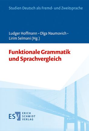 Funktionale Grammatik und Sprachvergleich von Bukajew,  Dmitrij, Grießhaber,  Wilhelm, Hoffmann,  Ludger, Jurjew,  Jewgenij, Kurbalenko,  Natalia, Kurjan,  Wladimir, Naumovich,  Volha, Selmani,  Lirim, Sinitsyna,  Nadzeya, Sytko,  Anna, Tarasevich,  Larysa, Zuevskaya,  Elena