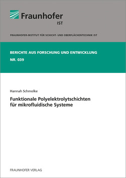 Funktionale Polyelektrolytschichten für mikrofluidische Systeme. von Schmolke,  Hannah