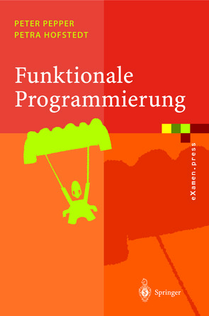 Funktionale Programmierung von Hofstedt,  Petra, Pepper,  Peter