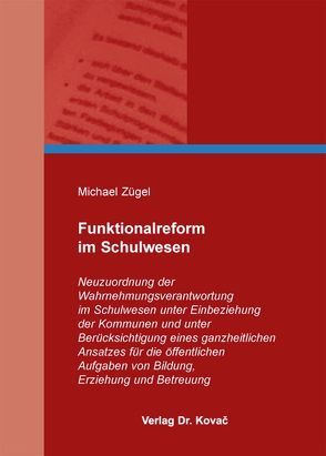 Funktionalreform im Schulwesen von Zügel,  Michael