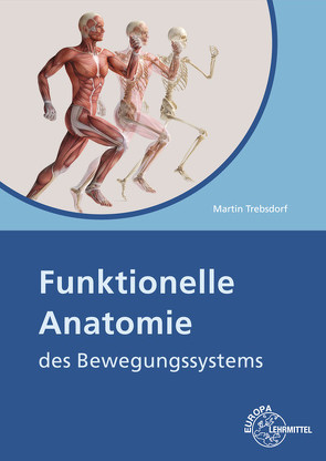 Funktionelle Anatomie von Trebsdorf,  Martin