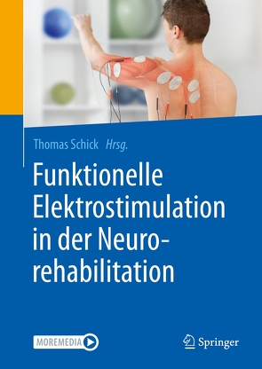 Funktionelle Elektrostimulation in der Neurorehabilitation von Schick,  Thomas