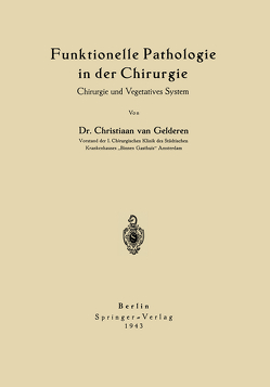 Funktionelle Pathologie in der Chirurgie von Gelderen,  Chr. van