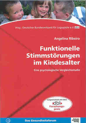 Funktionelle Stimmstörungen im Kindesalter von Ribeiro,  Angelina