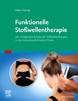 Funktionelle Stoßwellentherapie von Hornig,  Klaus