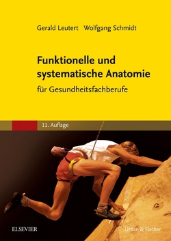 Funktionelle und systematische Anatomie von Leutert,  Gerald, Schmidt,  Wolfgang