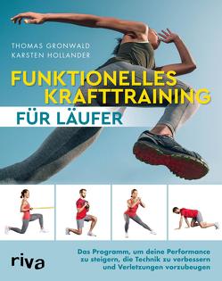 Funktionelles Krafttraining für Läufer von Gronwald,  Thomas, Hollander,  Karsten