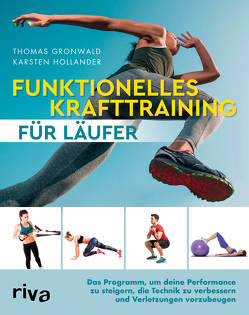 Funktionelles Krafttraining für Läufer von Gronwald,  Thomas, Hollander,  Karsten