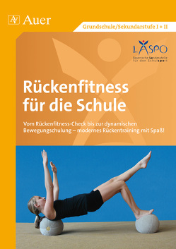 Funktionelles Rückentraining für die Schule von Beck, LASPO*, Rösch, Welsch, Zangerl