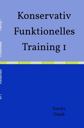 Funktionelles Training I von Dimik,  Sascha