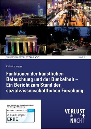 Funktionen der künstlichen Beleuchtung und der Dunkelheit von Krause,  Katharina