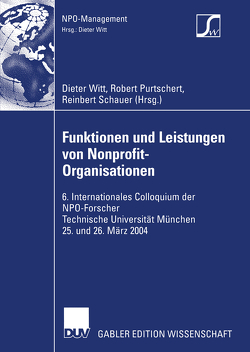 Funktionen und Leistungen von Nonprofit-Organisationen von Purtschert,  Robert, Schauer,  Reinbert, Witt,  Dieter