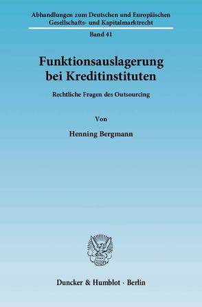 Funktionsauslagerung bei Kreditinstituten. von Bergmann,  Henning