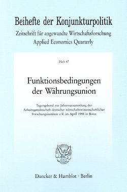 Funktionsbedingungen der Währungsunion.