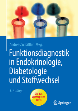 Funktionsdiagnostik in Endokrinologie, Diabetologie und Stoffwechsel von Schäffler,  Andreas