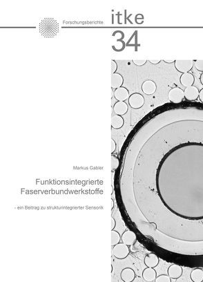 Funktionsintegrierte Faserverbundwerkstoffe in der Architektur von Gabler,  Markus