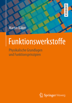 Funktionswerkstoffe von Bäker,  Martin