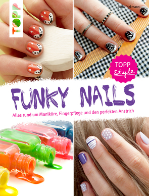 Funky Nails von Diekmann,  Jutta