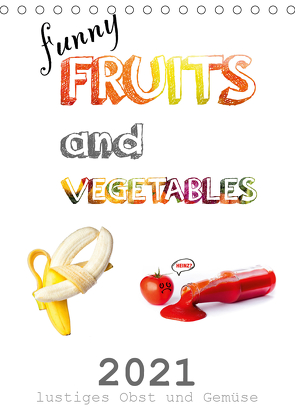 funny FRUITS and VEGETABLES – lustiges Obst und Gemüse (Tischkalender 2021 DIN A5 hoch) von Boom,  Daniel